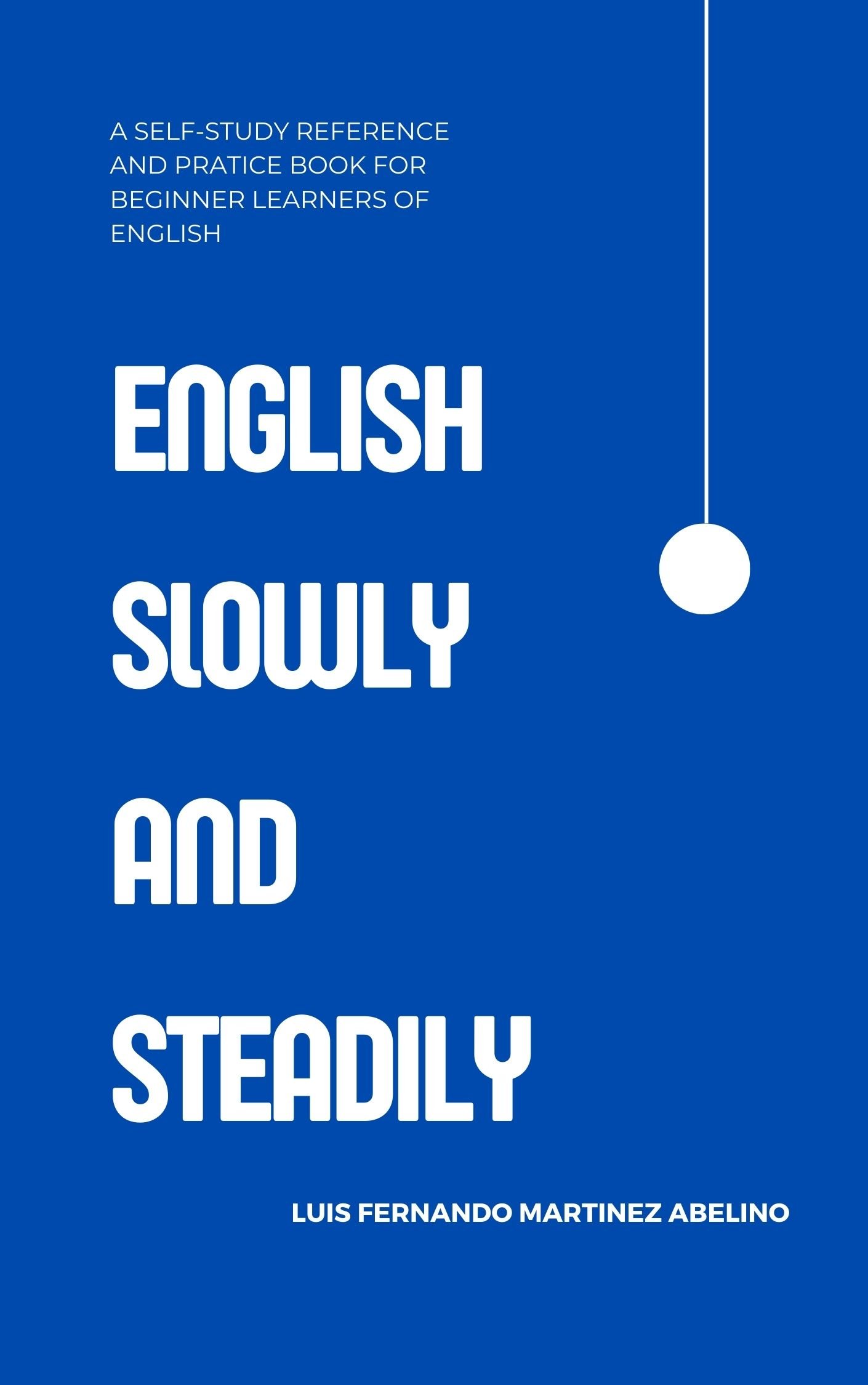 English Slowly and Steadily